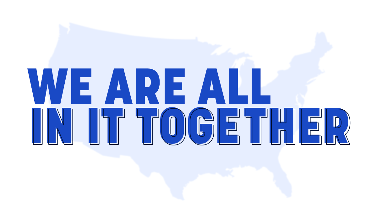 We are all in it together